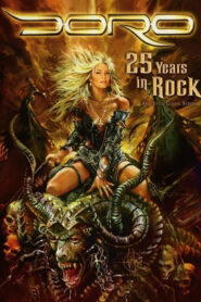 Doro: 25 Years in Rock …and Still Going Strong Online En Netflix