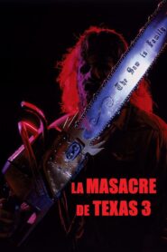La masacre de Texas 3 Online En Netflix