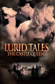 Lurid Tales: The Castle Queen Online En Netflix