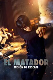 El Matador: Misión de Rescate Online En Netflix