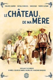 Le Château de ma mère Online En Netflix
