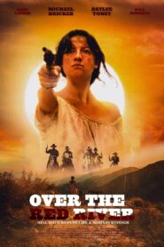 Over The Red River Online En Netflix
