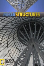 MegaStructures 2004 En Netflix