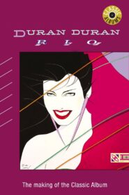 Classic Albums: Duran Duran – Rio Online En Netflix