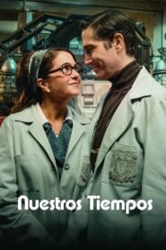 Nuestros tiempos Online En Netflix