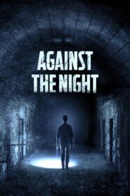 Against the Night Online En Netflix