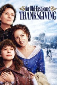 An Old Fashioned Thanksgiving Online En Netflix