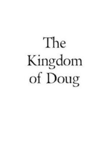 The Kingdom of Doug Online En Netflix