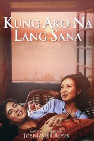 Kung Ako Na Lang Sana Online En Netflix