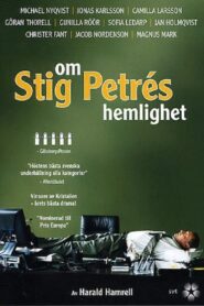 Om Stig Petrés hemlighet 2004 En Netflix