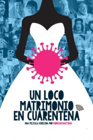Un loco matrimonio en cuarentena Online En Netflix