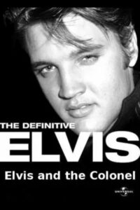 The Definitive Elvis: Elvis and the Colonel Online En Netflix