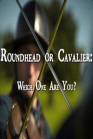 Roundhead or Cavalier: Which One Are You? Online En Netflix