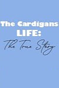 The Cardigans – LIFE: The True Story Online En Netflix