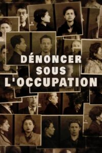 Dénoncer sous l’Occupation Online En Netflix