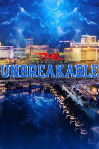 TNA Unbreakable 2025 Online En Netflix