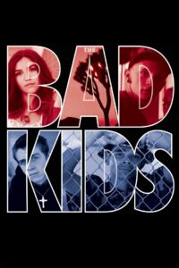 The Bad Kids Online En Netflix