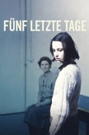 Fünf letzte Tage Online En Netflix