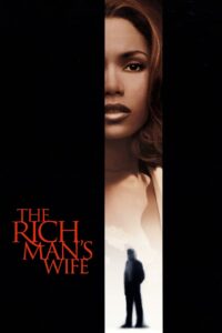 The Rich Man’s Wife Online En Netflix