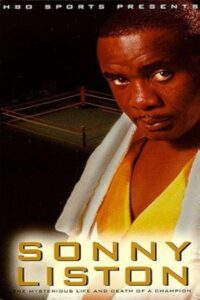 Sonny Liston: The Mysterious Life and Death of a Champion Online En Netflix