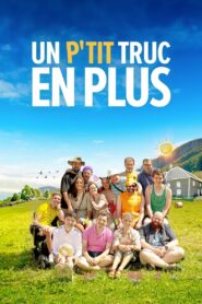Un p’tit truc en plus Online En Netflix