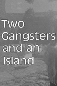 Two Gangsters and an Island Online En Netflix