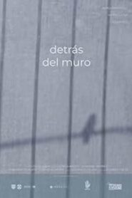 Detrás del Muro Online En Netflix