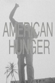 American Hunger Online En Netflix