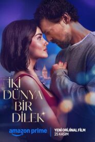 İki Dünya Bir Dilek Online En Netflix