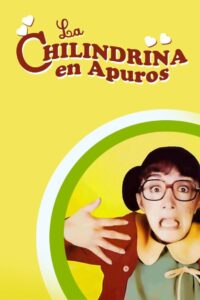 La Chilindrina en apuros Online En Netflix