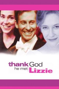 Thank God He Met Lizzie Online En Netflix