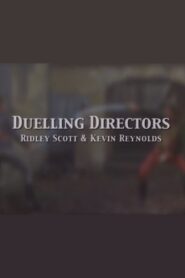 Duelling Directors: Ridley Scott & Kevin Reynolds Online En Netflix