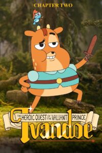 The Heroic Quest of the Valiant Prince Ivandoe: Temporada 2 {year} En Netflix