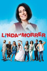 Linda de morir 2015 Online En Netflix