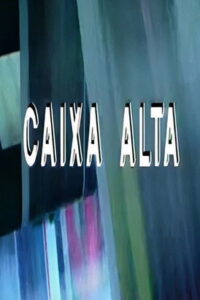 Caixa Alta 1989 En Netflix