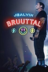 J Balvin Bruuttal Online En Netflix
