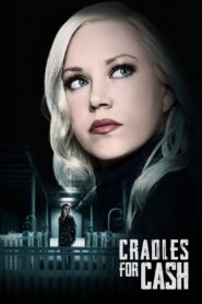 Cradles for Cash Online En Netflix