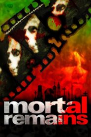 Mortal Remains Online En Netflix