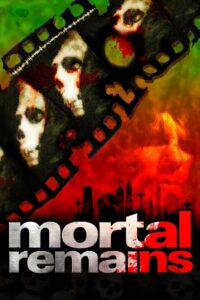 Mortal Remains Online En Netflix