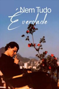 Nem Tudo É Verdade Online En Netflix