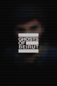 Fantasmas de Beirut 2023 En Netflix