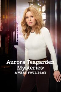 Aurora Teagarden Mysteries: A Very Foul Play Online En Netflix