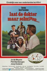 Laat de dokter maar schuiven Online En Netflix