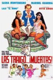 Las traigo… ¡muertas! Online En Netflix
