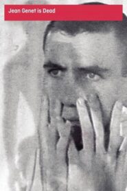 Jean Genet Is Dead Online En Netflix