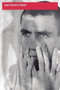 Jean Genet Is Dead Online En Netflix