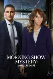 Morning Show Mysteries: Mortal Mishaps Online En Netflix