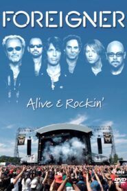 Foreigner | Alive & Rockin’ Online En Netflix