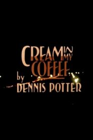 Cream in My Coffee Online En Netflix