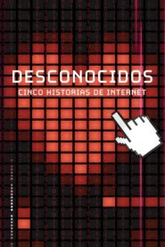 Desconocidos: Cinco Historias De Internet Online En Netflix